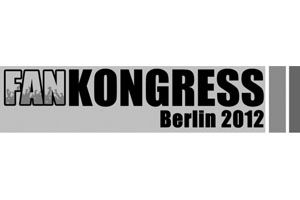 Fankongress 2012 in Berlin