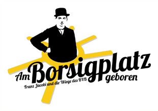 Am Borsigplatz geboren - Franz Jacobi und die Wiege des BVB